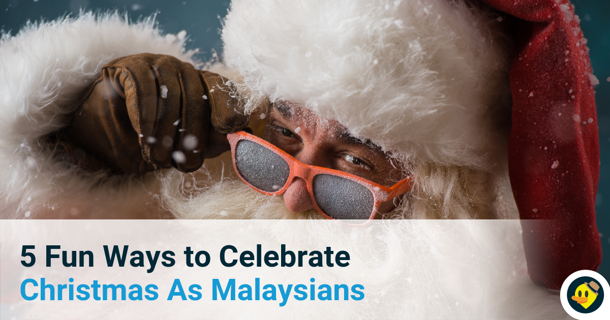 Featured image of 5 Fun Ways to Celebrate Christmas As Malaysians